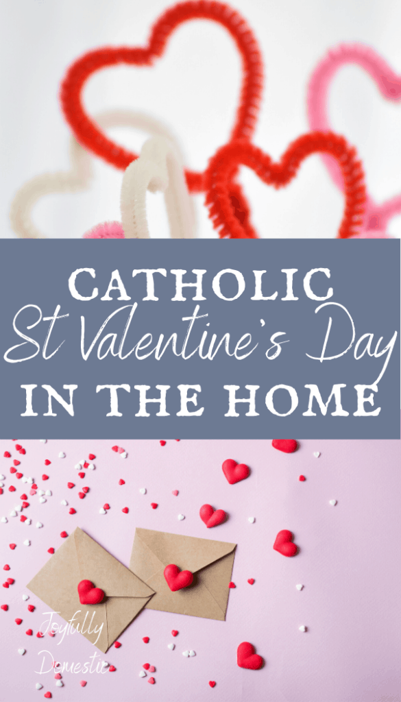 st valentines day letters, crafts, and treats in the catholic home