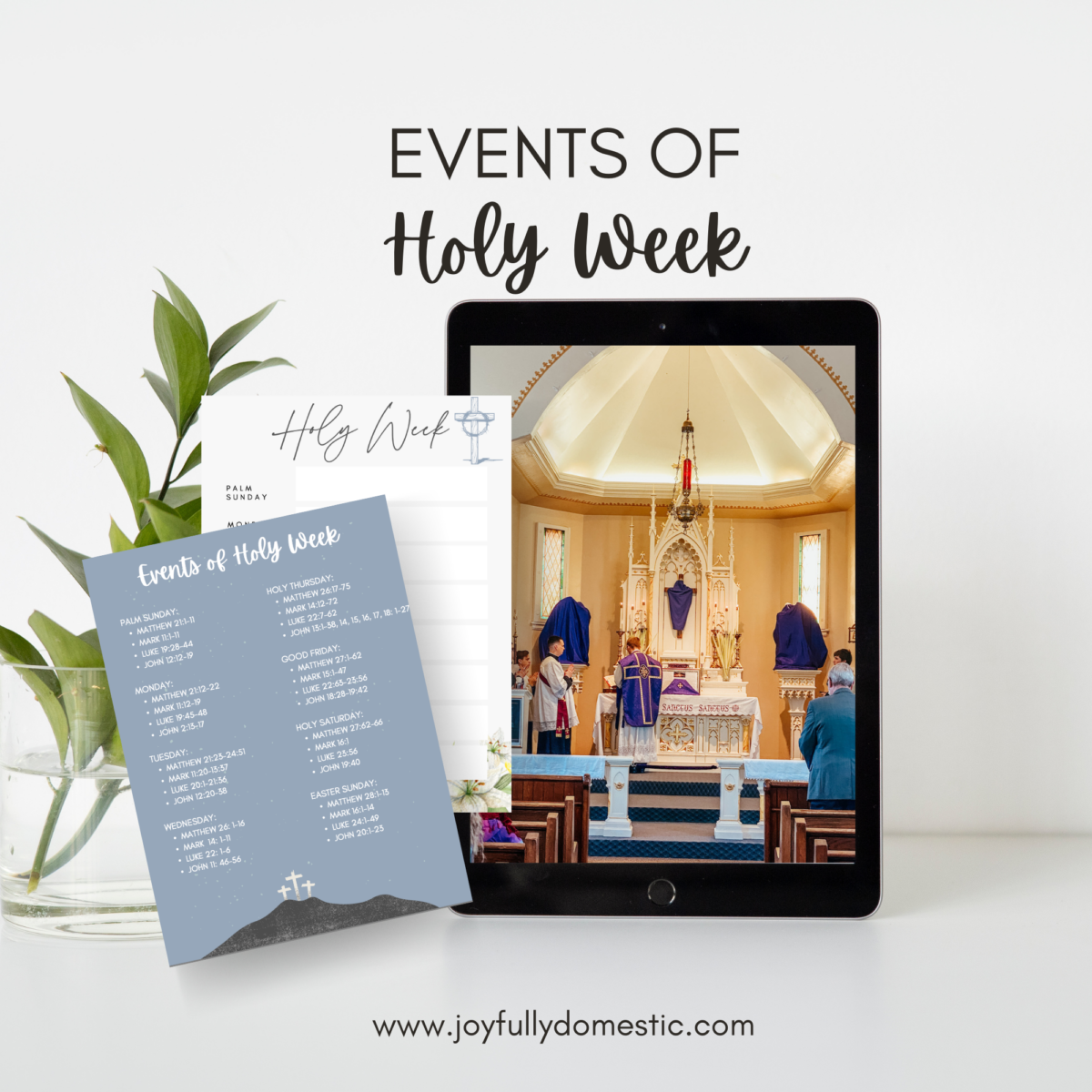 mockup of a tablet with a scene from Palm Sunday at Mass and two Holy Week Bible printables to the side.